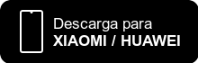 Descarga para Xiaomi y Huawei